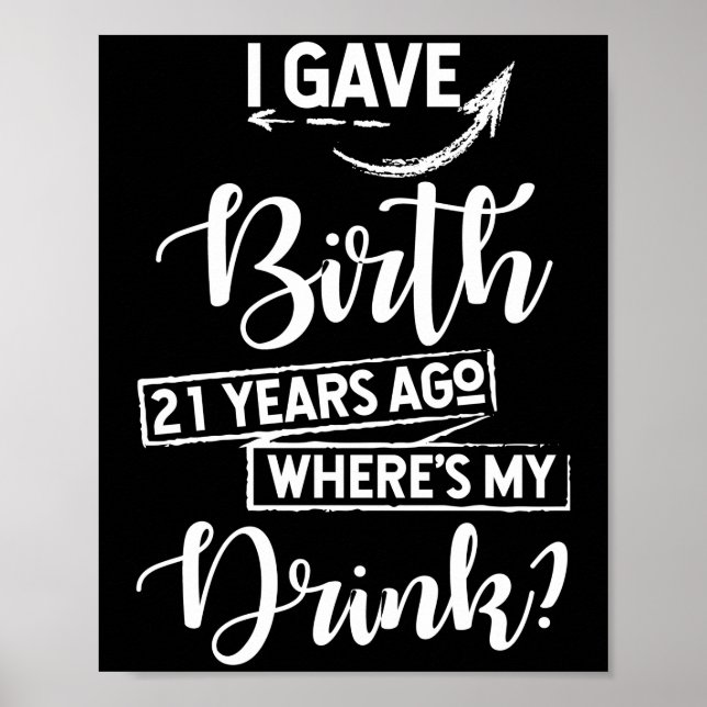 Poster Naissance il y a 21 ans Où est mon verre Anniversa (Devant)