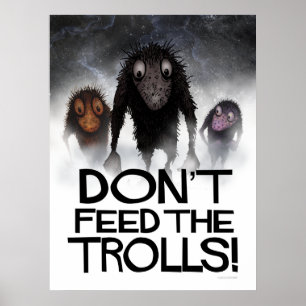 Poster N'alimentez pas les trolls ! Internet drôle Meme