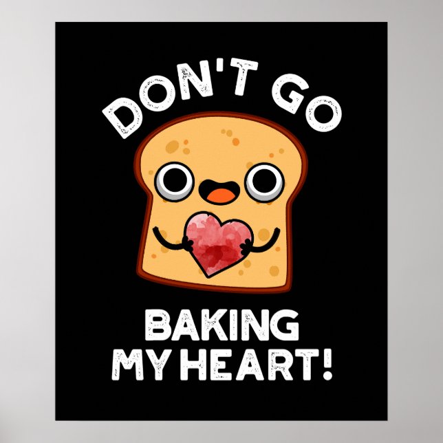 Poster N'allez pas faire cuire mon coeur drôle Pun de Pai (Devant)