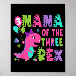 Poster Nana Of The Three Rex Dinosaur T-rex 3e anniversai