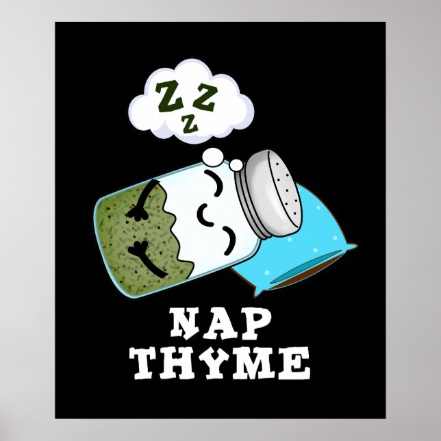 Poster Nap Thyme Funny Dormir Herbe Pun Dark BG (Devant)