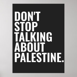 Poster n'arrêtez pas de parler de palestine Basic White