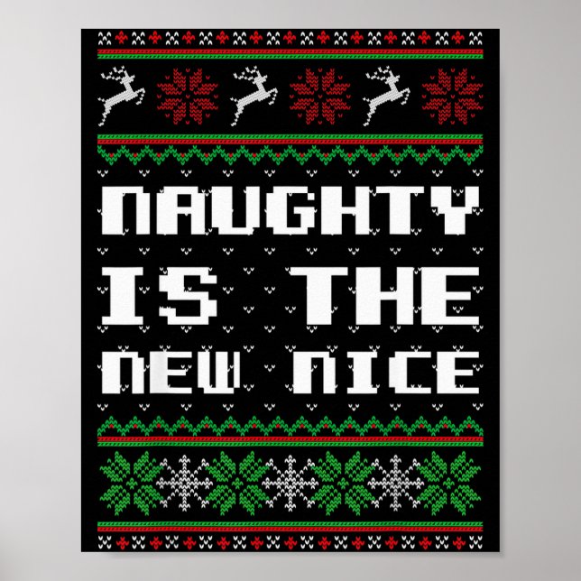 Poster Naughty Is The New Nice Ugly Christmas Sweater Rei (Devant)