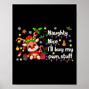 Poster Naughty Nice Je vais acheter mes propres trucs ado