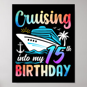 Poster Naviguer vers mes 15 ans 15 ans Fête d'anniversair