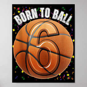 Poster Né Au Basketball 6e Anniversaire Six Filles Garçon