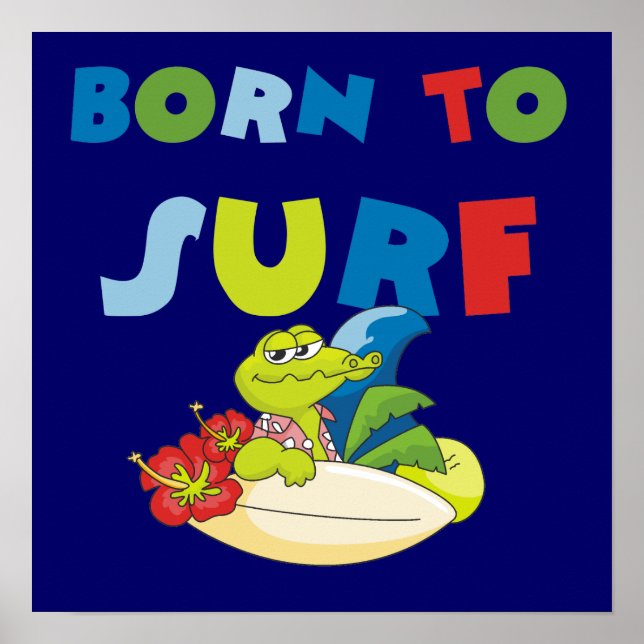Poster Né au Surf T-shirts et cadeaux (Devant)