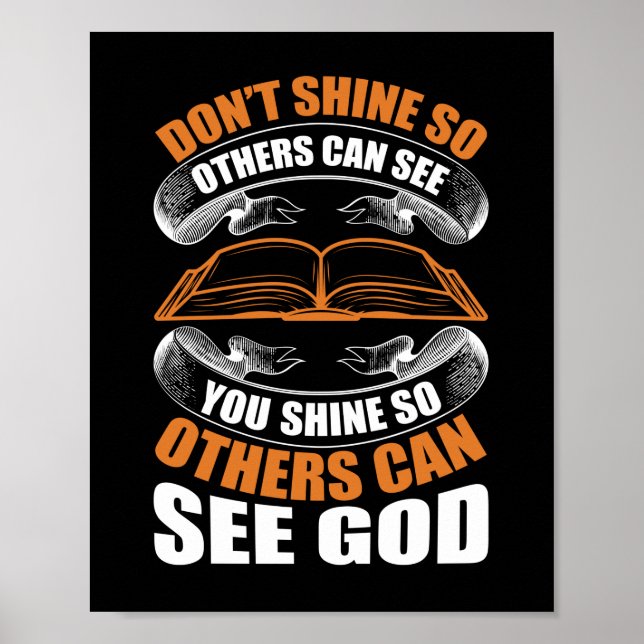 Poster Ne brille pas pour que d'autres puissent te voir b (Devant)