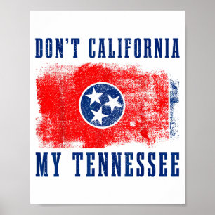 Poster Ne californisez pas mon Tennessee drôle vintage ét