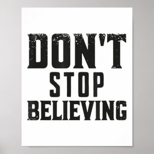 Poster Ne cessez pas de croire en la motivation 