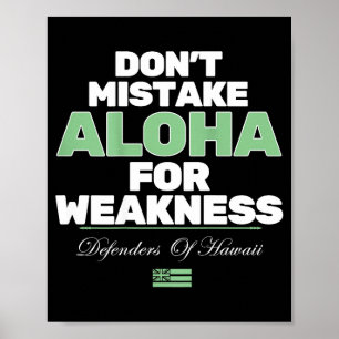 Poster Ne confondez pas Aloha avec de la faiblesse (au do