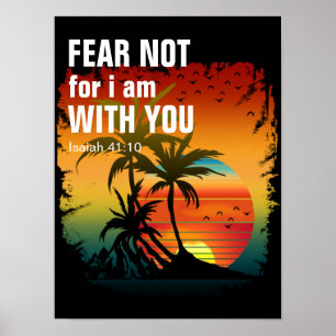 Poster NE CRAINS PAS POUR JE SUIS AVEC VOUS (Saïe 41:10)