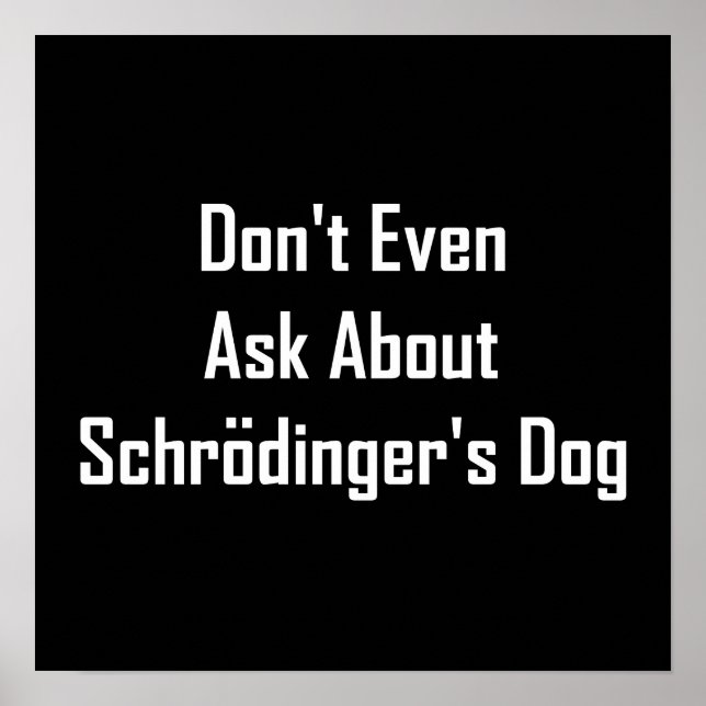 Poster Ne demandez même pas à propos du chien de Schrodin (Devant)