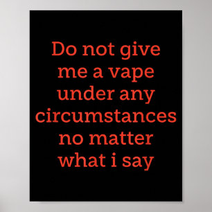 Poster Ne donnez de vape dans aucune circonstance