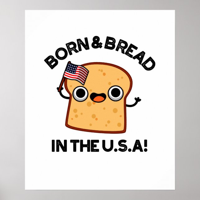 Poster Né Et Pain Aux Etats-Unis Drôle Pun De Nourriture (Devant)