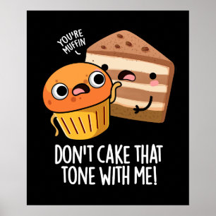 Poster Ne gâte pas ce ton avec moi Snack drôle Fond sombr