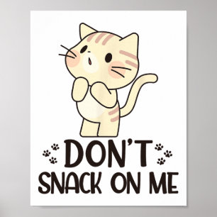Poster Ne grignote pas sur moi drôle chat
