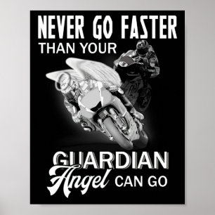 Poster Ne jamais aller plus vite que votre ange gardien
