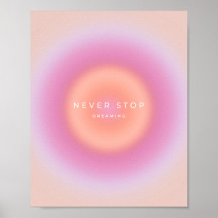 Poster Ne jamais cesser de rêver