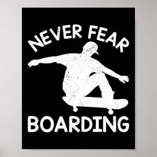 Poster Ne Jamais Craindre Planche À Roulettes Skateboard 
