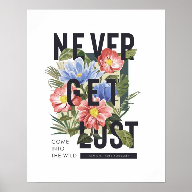 Poster Ne jamais perdre le slogan floral (Devant)