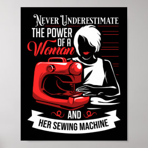 Poster Ne jamais sous-estimer la machine à coudre coudre 