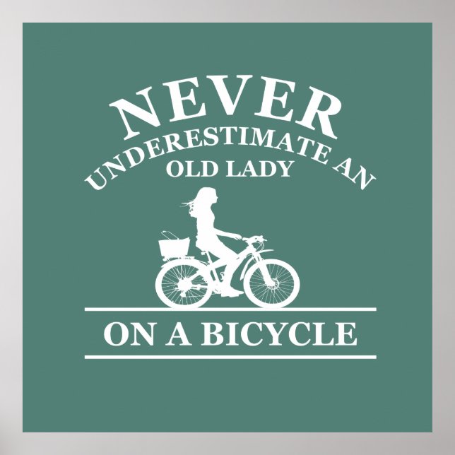 Poster ne jamais sous-estimer une vieille femme à vélo (Devant)