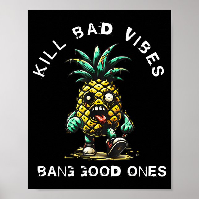 Poster Ne Kill Bad Vibes Bang Good Ones  (Devant)
