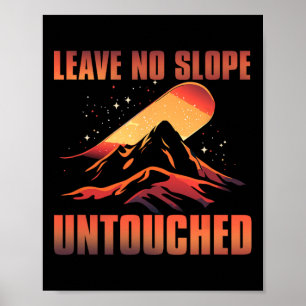 Poster Ne laissez aucune pente non touchée