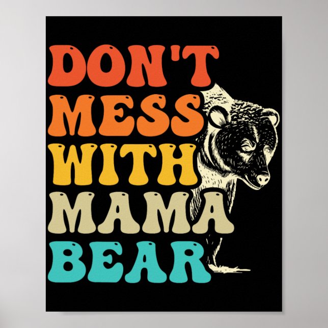 Poster Ne manquez pas Mess with Mama Bear Super Style Fêt (Devant)