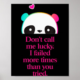 Poster Ne m'appelez pas chanceux - Citation de motivation