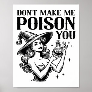 Poster Ne me faites pas empoisonner vous Halloween sorciè