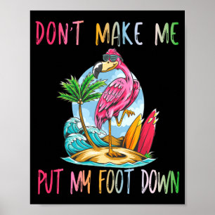 Poster Ne me faites pas mettre mon pied Flamingo Été Amus