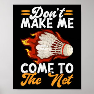 Poster Ne Me Faites Pas Venir Au Net Drôle Badminton