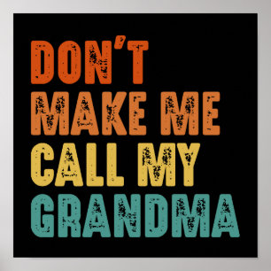 Poster Ne me forcez pas à appeler ma grand-mère Drôle de 