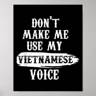 Poster Ne me forcez pas à utiliser ma voix vietnamienne