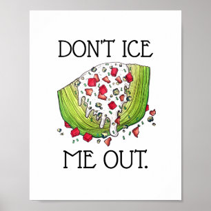 Poster NE ME GLACE PAS SORTIR Drôle Iceberg Laitue Salade