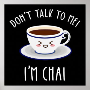 Poster Ne me parle pas Je suis Chai