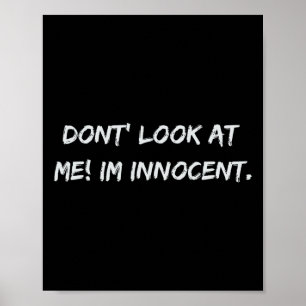 Poster Ne me regardez pas. Je suis innocent
