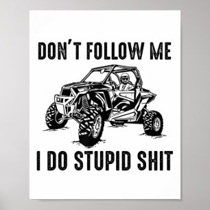 Poster Ne Me Suivez Pas Je Fais Des Choses De Stud Drôle