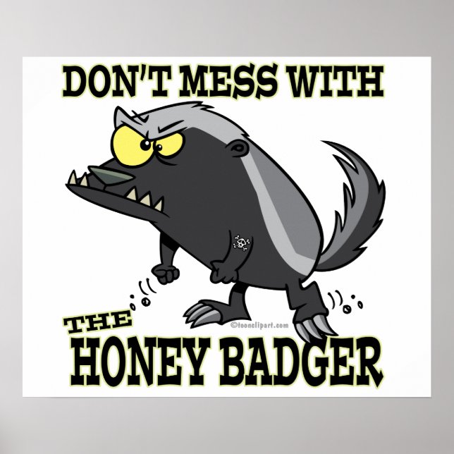 POSTER NE MÈNE PAS AVEC LE BADGER DU MIEL (Devant)