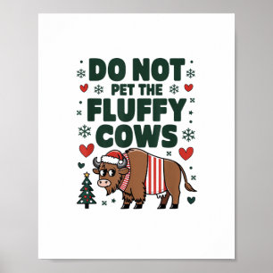 Poster Ne Pas Attirer Les Vaches Fluffy Pour Les Vêtement