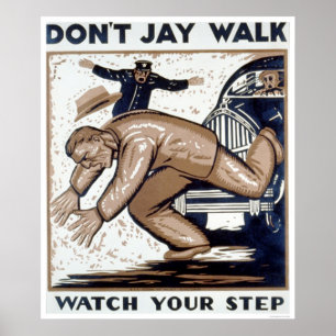 Poster Ne pas Jay Walk 1937 WPA