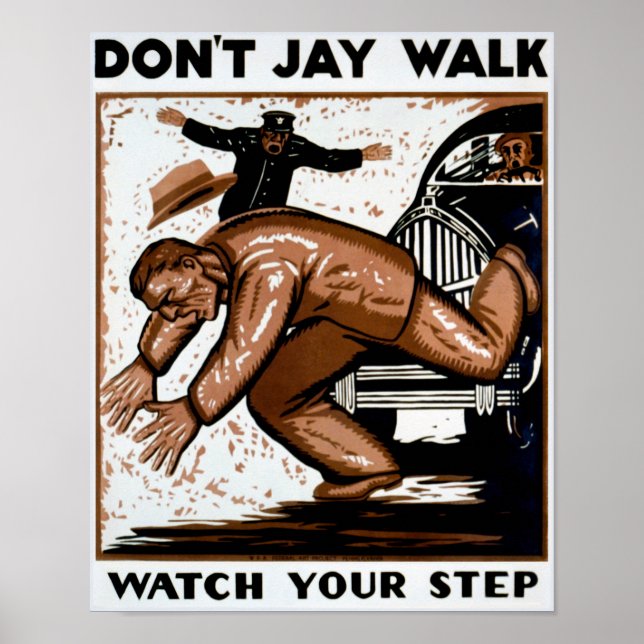 Poster Ne pas marcher Jay Regarder votre pas WPA (Devant)