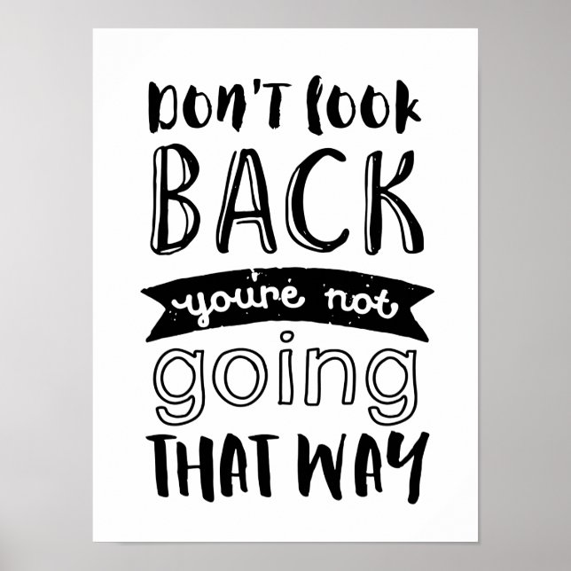 Poster Ne pas regarder en arrière Inspirational Motivatio (Devant)