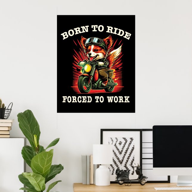Poster Né pour voyager Forcé à travailler (Bureau à domicile)