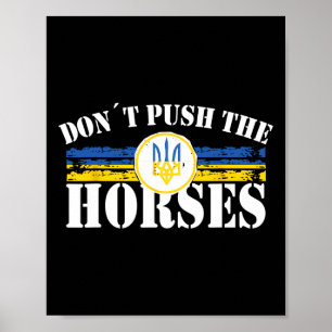 Poster Ne poussez pas les chevaux - Citation drôle de mem