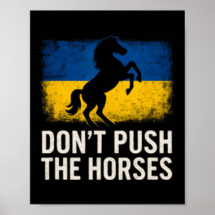 Poster Ne poussez pas les chevaux - Drapeau ukrainien Déf