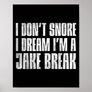 Poster Ne Snore Je Rêve Im Jake Frein Camion Conducteur T