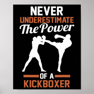 Poster Ne sous-estimez jamais la puissance d'un kickboxin